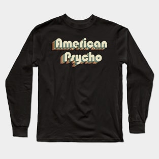 American Psycho Vintage Letters Words Long Sleeve T-Shirt